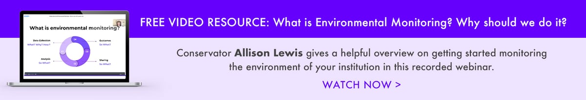 FREE Video Resource: What is Environmental Monitoring? Why should we do it? Conservator Allison Lewis gives a helpful overview on getting started monitoring the environment of your institution in this recorded webinar. Watch Now >