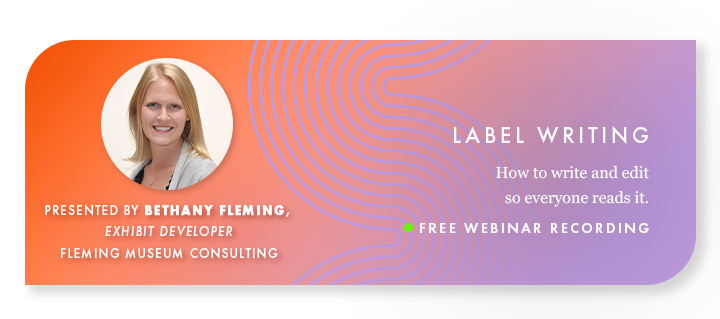 Label Writing: How to Write & Edit So Everyone Reads It! Watch the free recording >