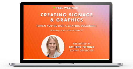 Creating Signage & Graphics (When You're Not a Graphic Designer!) Webinar