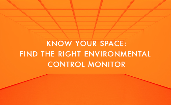 Find the Right Environmental Control Monitor